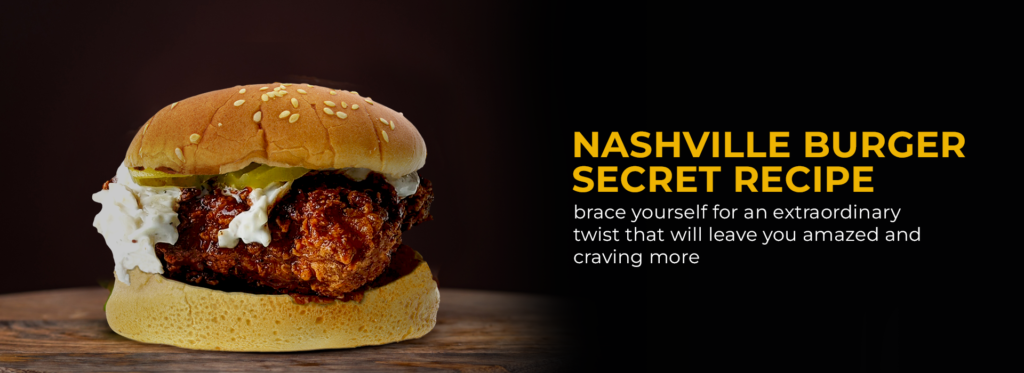 Nashville Burger Secret Recipe