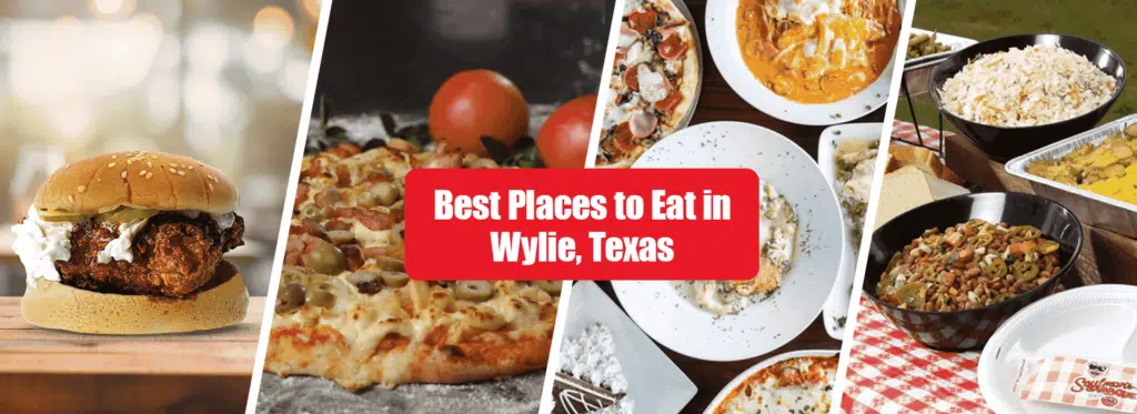 Best Places to Eat in Wylie, Texas