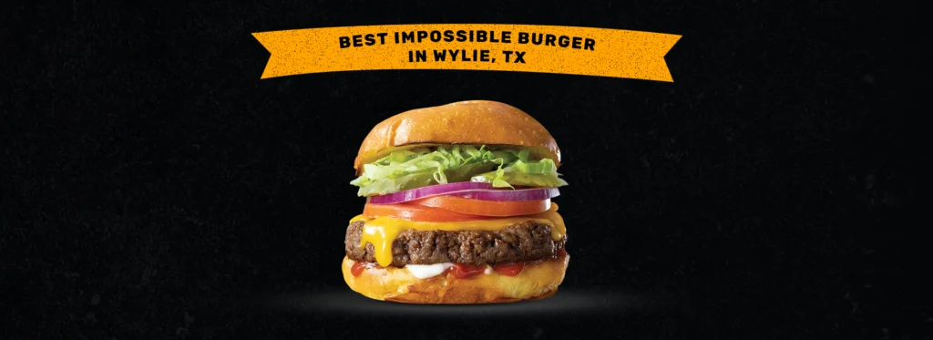 Best Impossible Burger in Wylie TX