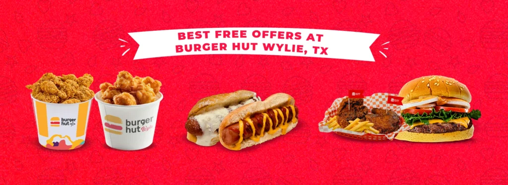 best free offers at Burger Hut Wylie TX