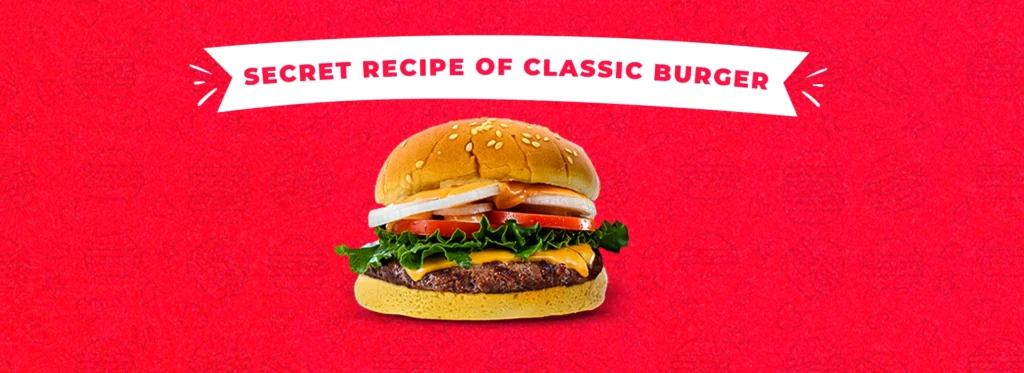 secret recipe of classic burger